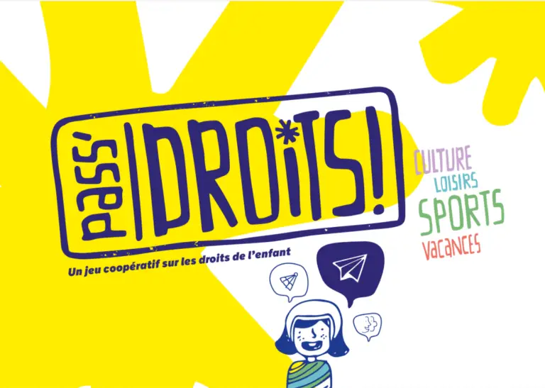 Pass'Droits : une aventure collective au service des droits de l'enfant Pass’Droits : une aventure collective au service des droits de l’enfant